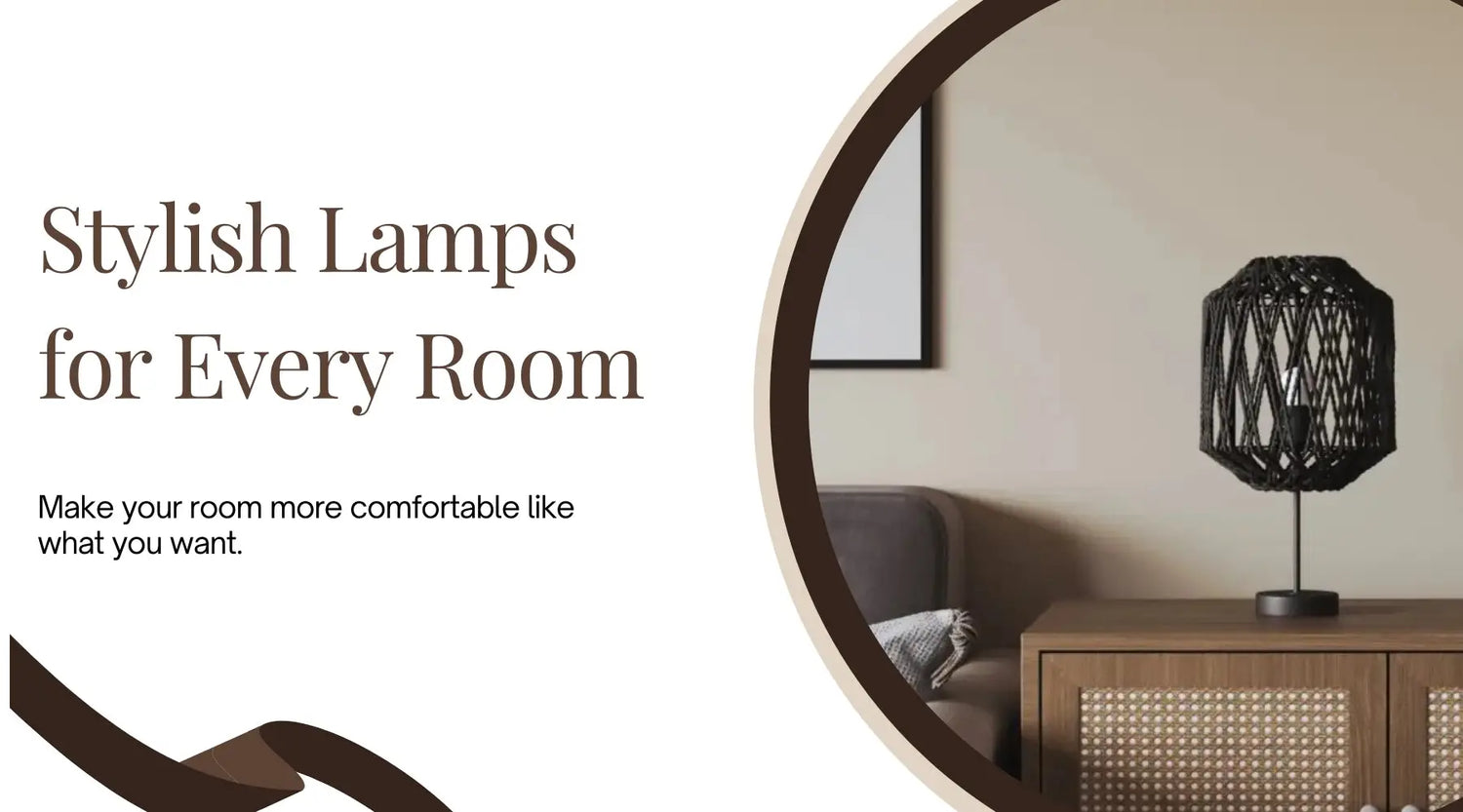 Stylish Lamps for Every Room